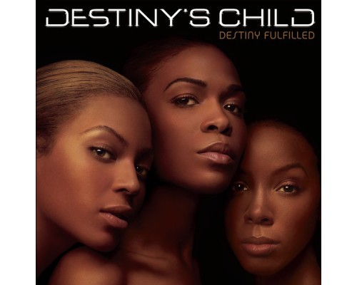 Destiny's Child - Destiny Fulfilled