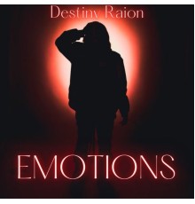 Destiny Raion - EMOTIONS