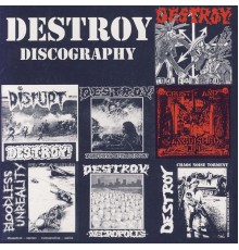 Destroy - Discography: 1990-1994