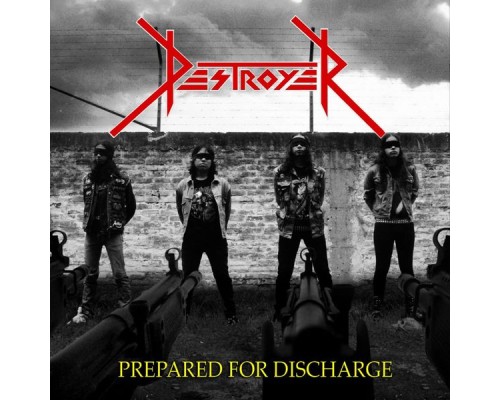 Destroyer - Prepared for Discharge