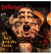 Destruction - All Hell Breaks Loose