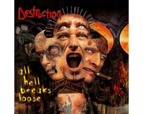 Destruction - All Hell Breaks Loose