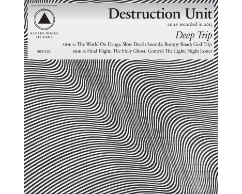 Destruction Unit - Deep Trip