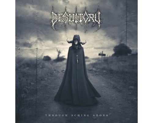 Desultory - Through Aching Aeons