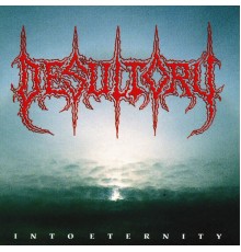 Desultory - Into Eternity