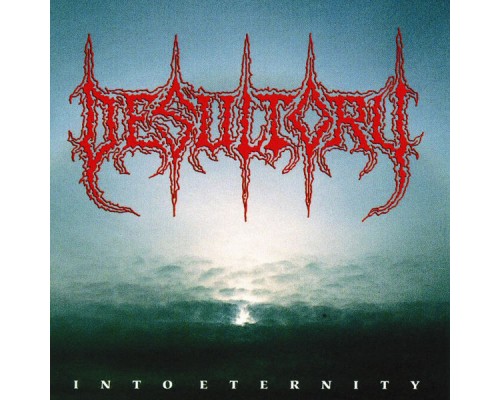 Desultory - Into Eternity