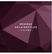 Desyrae - Akla/Reztles