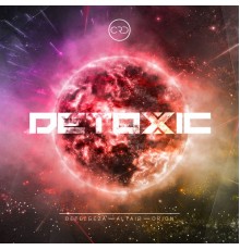 Detoxic - Betelgeza / Altair / Orion