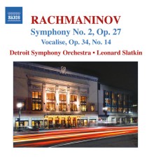 Detroit Symphony Orchestra - Leonard Slatkin - Rachmaninov : Symphony No. 2 - Vocalise