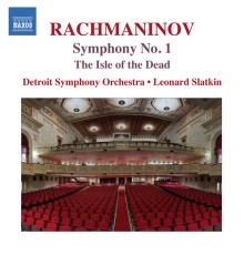 Detroit Symphony Orchestra - Leonard Slatkin - Rachmaninov : Symphony  No.1 - The Isle of the Dead