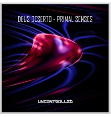 Deus Deserto - Primal Senses