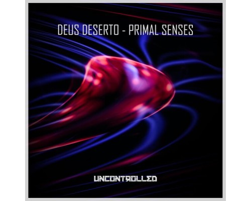 Deus Deserto - Primal Senses