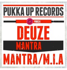 Deuze - Mantra / M.I.A