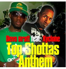 Deva Bratt - Top Shottas Anthem