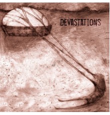 Devastations - Devastations