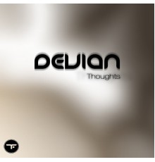 Devian - Thoughts