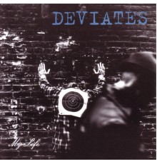 Deviates - My Life