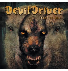 DevilDriver - Trust No One