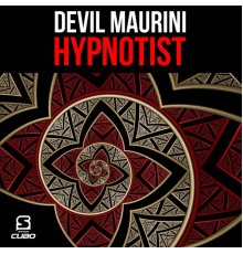 Devil Maurini - Hypnotist