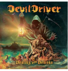 Devildriver - Dealing with Demons I