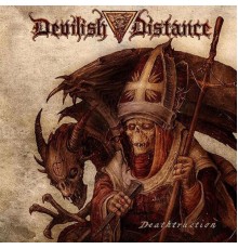 Devilish Distance - Deathtruction