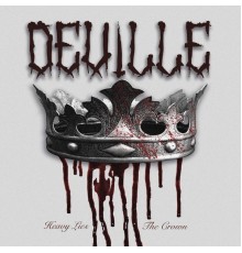 Deville - Heavy Lies the Crown