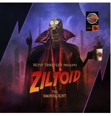 Devin Townsend - Ziltoid the Omniscient