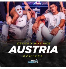 Devito & Mike Ride - Austria (Remixes)