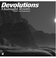 Devolutions - MIDNIGHT ROOM (2021 remastered)