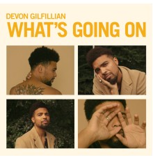 Devon Gilfillian - What's Going On