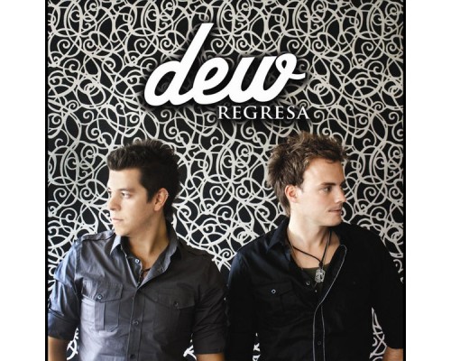 Dew - Regresa