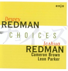 Dewey Redman & Joshua Redman - Choices