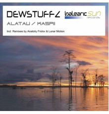 Dewstuffz - Alatau / Kaspii