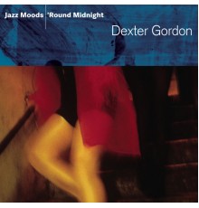 Dexter Gordon - Jazz Moods - 'Round Midnight
