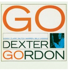 Dexter Gordon - Go  (Remastered)