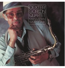 Dexter Gordon - Manhattan Symphonie