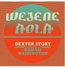 Dexter Story - Wejene Aola