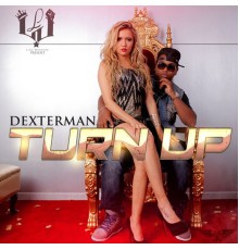 Dexterman - Turn Up