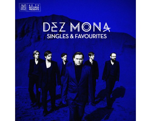 Dez Mona - Singles and Favourites