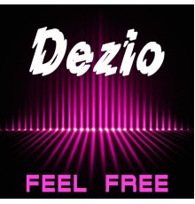 Dezio - Feel Free