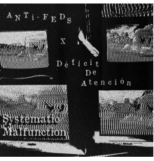 Déficit de Atención - Systematic Malfunction