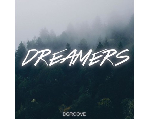 Dgroove - Dreamers