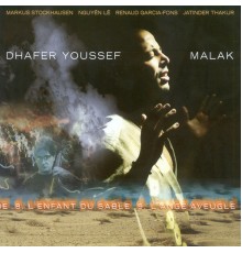 Dhafer Youssef - Malak