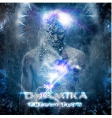 Dhamika - Energy Flow