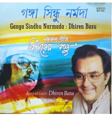 Dhiren Basu - Ganga Sindhu Narmada