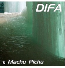 DiFa - MACHU PICHU