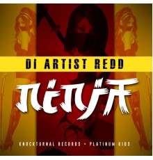 Di Artist Redd - Ninja