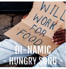 Di Namic - Hungry Song