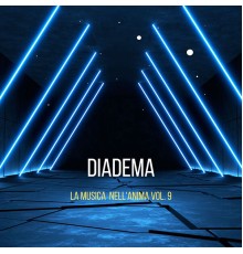 DiaDema - La Musica Nell'anima Vol.9