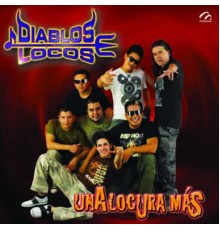 Diablos Locos - Una Locura Más